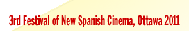 3rd Festival of New Spanish Cinema