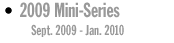 Mini Series